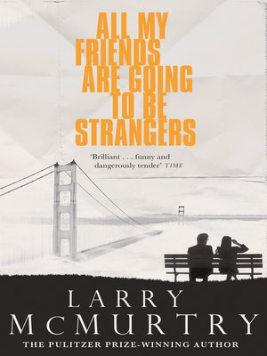 cover image of All My Friends Are Going to Be Strangers